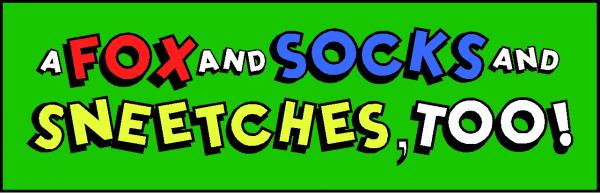 Image for event: A Fox and Socks and Sneetches, Too!