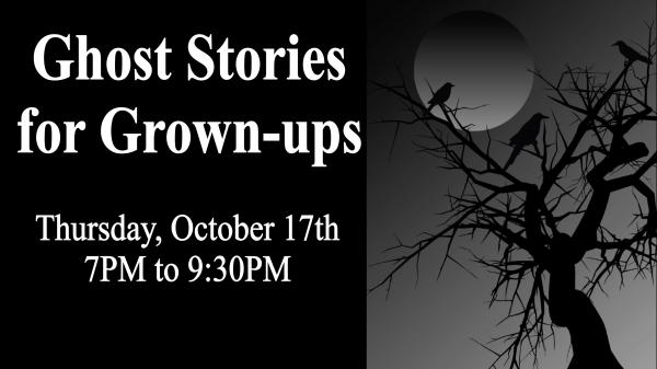 Image for event: Ghost Stories for Grown-Ups